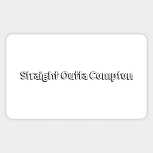 Straight Outta Compton // Typography Design Magnet